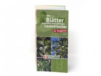 Bestimmungskarte - Die Blätter heimischer und kultivierter Laubsträucher